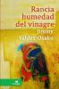 Rancia humedad del vinagre
