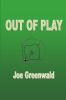 Out of Play