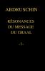 RÉSONANCES DU MESSAGE DU GRAAL  -1-