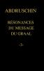 RÉSONANCES DU MESSAGE DU GRAAL  -3-