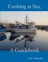 Cooking at Sea A Guidebook