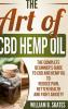 The Art of CBD Hemp Oil