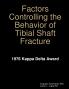 Factors Controlling the Behavior of Tibial Shaft Fracture
