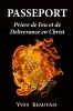 PASSEPORT PRI��RE DE FEU ET DE D��LIVRANCE EN CHRIST