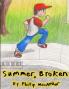 Summer Broken
