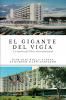 El Gigante del Vigia-La Historia del Ponce Intercontinental