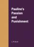 Pauline's Passion and Punishment