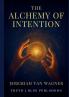 The Alchemy of Intention