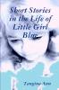 Short Stories In The Life of Little Girl Blue
