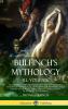 Bulfinch's Mythology All Volumes