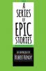 A Series of EPIC Stories