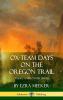 Ox-Team Days on the Oregon Trail (American Frontier Series) (Hardcover)