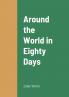 Around the World in Eighty Days