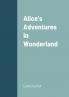 Alice's Adventures in Wonderland