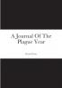 A Journal Of The Plague Year