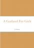 A Garland For Girls