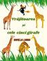 Vrajitoarea si cele cinci girafe