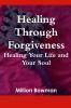 Healing Through Forgiveness