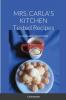 MRS. CARLA'S KITCHEN - TESTED RECIPES - Le ricette della Signora Carla
