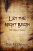 Let the Night Begin