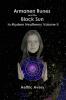Armanen Runes and the Black Sun in Modern Heathenry Volume II