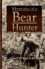 Memories of a Bear Hunter