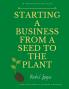 Starting a Business from a Seed to the Plant