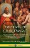 Two Lives of Charlemagne