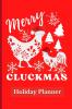 Merry Cluckmas