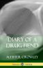 Diary of a Drug Fiend (Hardcover)
