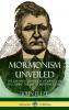 Mormonism Unveiled