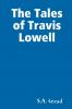 The Tales of Travis Lowell