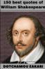 150 best quotes of William Shakespeare