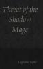 Threat of the Shadow Mage