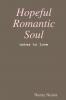 Hopeful Romantic Soul