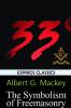 The Symbolism of Freemasonry (Esprios Classics)