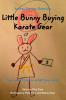 Little Bunny Buying Karate Gear