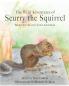 The Wild Adventures of Scurry the Squirrel
