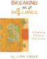 Breaking into Brilliance - Softcover