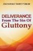 Deliverance From The Sin of Gluttony