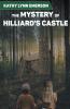 The Mystery of Hilliard's Castle