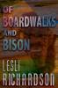 Of Boardwalks and Bison