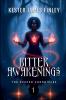 Bitter Awakenings (The Keeper Chronicles Book 1)