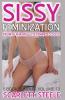 Sissy Feminization - From Alpha Male to Feminized Sissy  - 5 Book Bundle - Volume 13