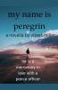 My Name Is Peregrin