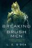 Breaking the Brush Men