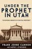 Under the Prophet in Utah