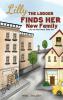 Lilly the Lodger Finds Her New Family