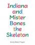 Indiana and Mister Bones the Skeleton