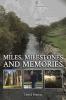 Miles Milestones and Memories